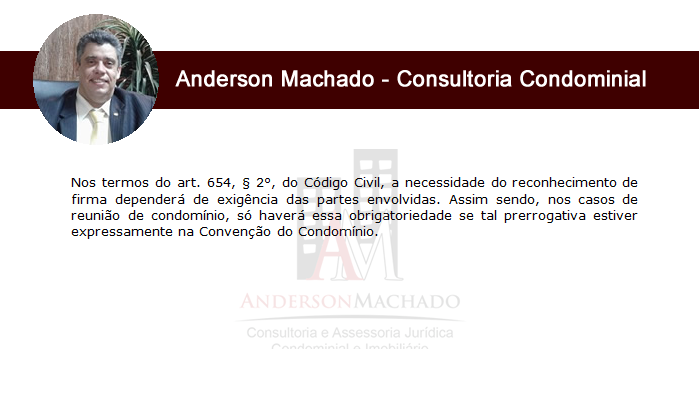 Síndico Profissional, é obrigatório o reconhecimento de firma para o uso das procurações